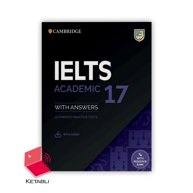 کتاب کمبریج انگلیش آیلتس آکادمیک Cambridge English IELTS 17 Academic