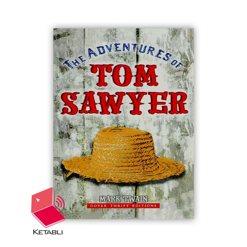 رمان ماجراهای تام سایر The Adventures of Tom Sawyer