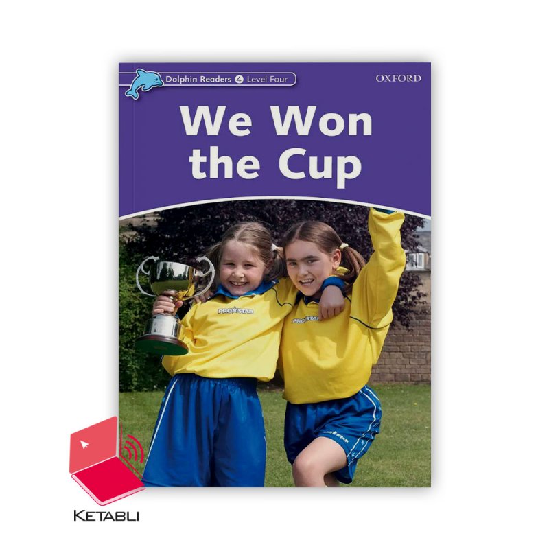 کتاب داستان دلفین ریدرز We Won the Cup Dolphin Readers 4