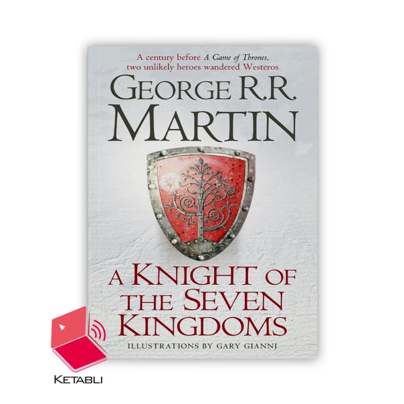 رمان شوالیه ای از هفت پادشاهی A Knight of the Seven Kingdoms
