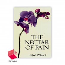 رمان شعر عصاره ای از درد The Nectar of Pain