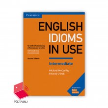 کتاب اینترمدیت کمبریج انگلیش ایدیمز این یوز Intermediate Cambridge English Idioms in Use 2nd