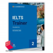 کتاب کمبریج آیلتس ترینر 2 آکادمیک Cambridge IELTS Trainer 2 Academic