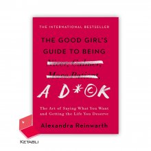 The Good Girls Guide To Being A D*ck