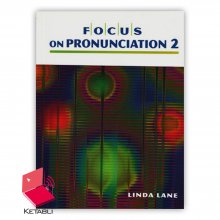 کتاب فوکوس آن پرونونسیشن Focus on Pronunciation 2