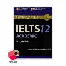 کتاب کمبریج انگلیش آیلتس آکادمیک Cambridge English IELTS 12 Academic
