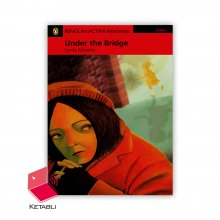 کتاب داستان زیر پل Under the Bridge Penguin Level 1