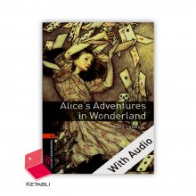 کتاب داستان آلیس در سرزمین عجایب Alice’s Adventures in Wonderland Bookworms 2