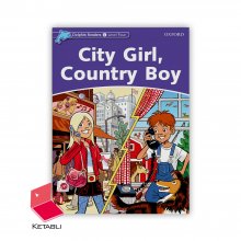 کتاب داستان دلفین ریدرز City Girl Country Boy Dolphin Readers 4