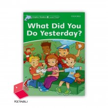 کتاب داستان دلفین ریدرز What Did You Do Yesterday? Dolphin Readers 3