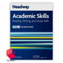 کتاب هدوی آکادمیک اسکیلز2 ریدینگ اند رایتینگ Headway Academic Skills 2 Reading and Writing