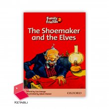 کتاب داستان فمیلی The Shoemaker and the Elves Family Readers 2